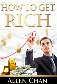 How To Get Rich