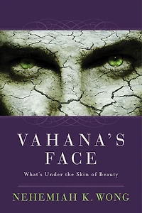 Vahana's Face: What's Under the Skin of Beauty