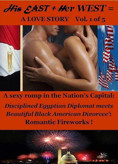 His East + Her West = A Love Story: New Traditions in Romance: The Diplomat and the Divorcee - Volume 1 of 5
