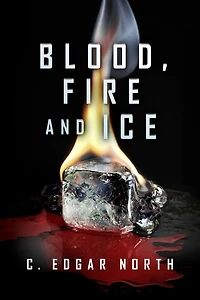 Blood, Fire and Ice