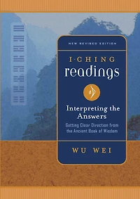 I Ching Readings: Interpreting the Answers