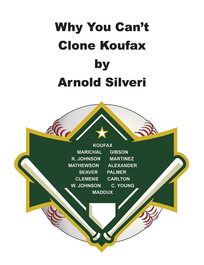 Why You Can't Clone Koufax
