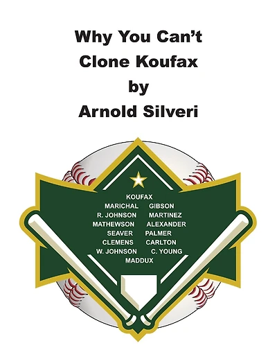 Why You Can't Clone Koufax