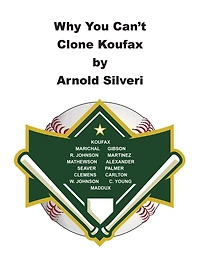 Why You Can't Clone Koufax