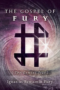 The Gospel of Fury: The Gemini Star