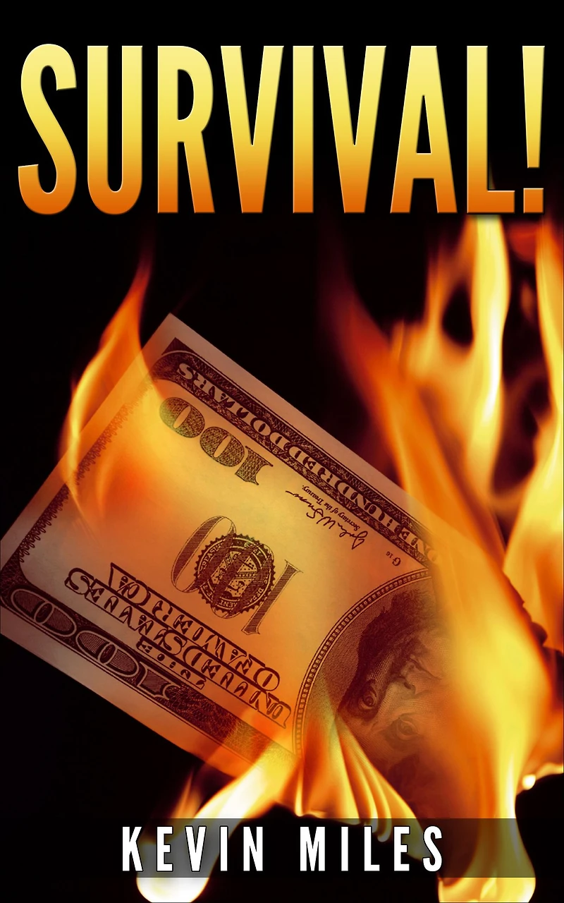 Survival!: The Rich Will Get Richer the Poor and Middle Class Eliminated