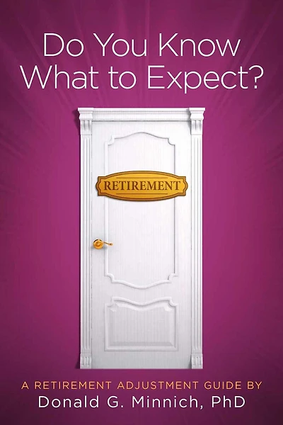Do You Know What to Expect?: A Retirement Adjustment Guide