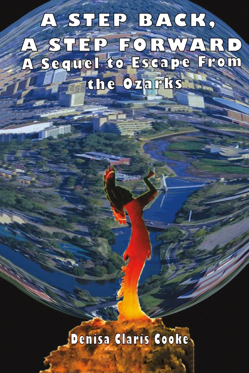 A Step Back, A Step Forward: Sequel to Escape from the Ozarks