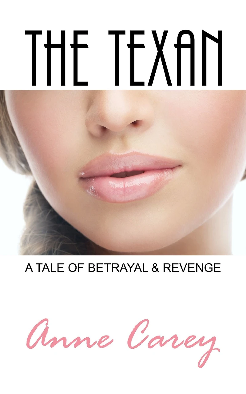The Texan: A Tale of Betrayal & Revenge