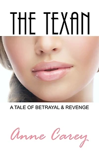 The Texan: A Tale of Betrayal & Revenge