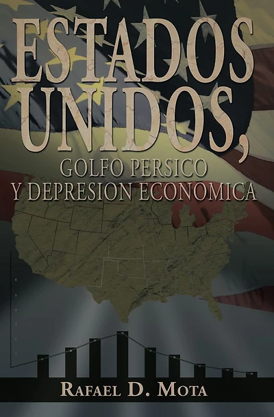 ESTADOS UNIDOS, GOLFO PERSICO Y DEPRESION ECONOMICA