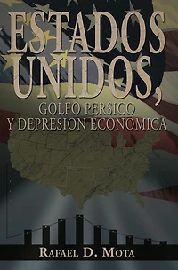 ESTADOS UNIDOS, GOLFO PERSICO Y DEPRESION ECONOMICA