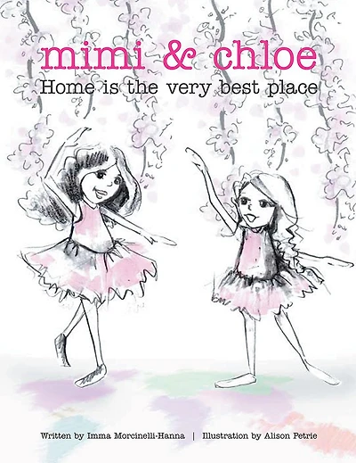 Mimi and Chloe: Home is the Very Best Place