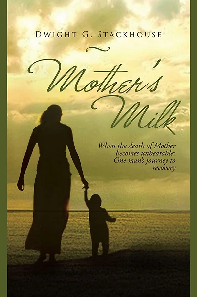 Mother's Milk: Based on a true story