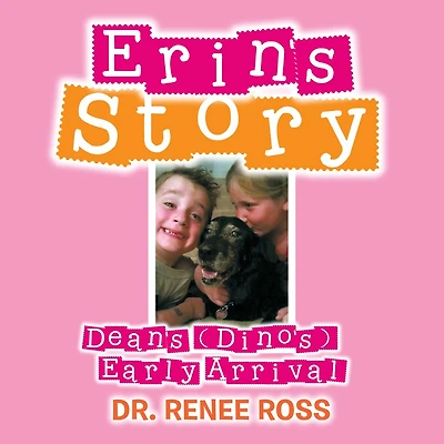 Erin's Story: Dean's (Dino's) Early Arrival