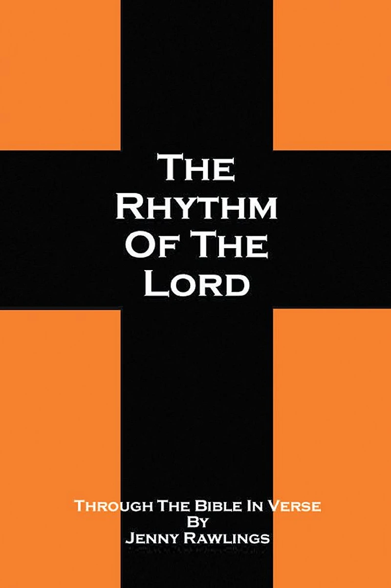 THE RHYTHM OF THE LORD: Through The Bible In Verse