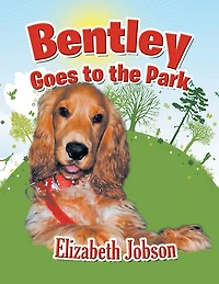 Bentley Goes to the Park
