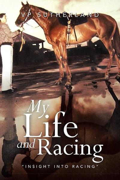 My Life and Racing: Insight Into Racing