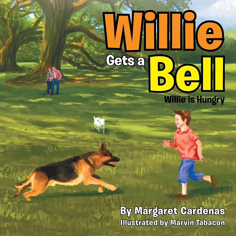 Willie Gets a Bell: is Hungry