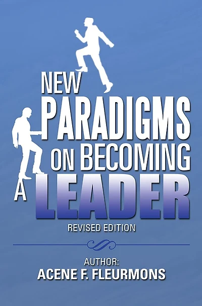 New Paradigms on Becoming a Leader