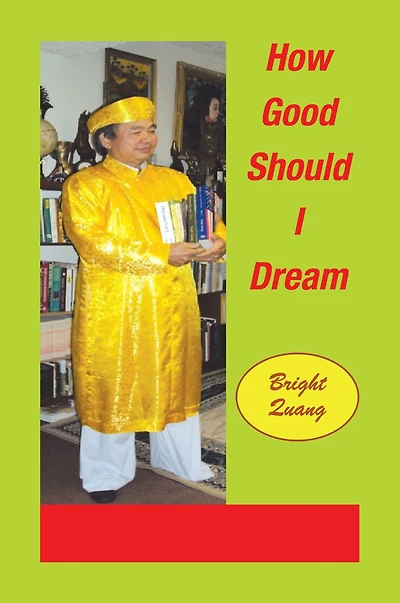 HOW GOOD SHOULD I DREAM