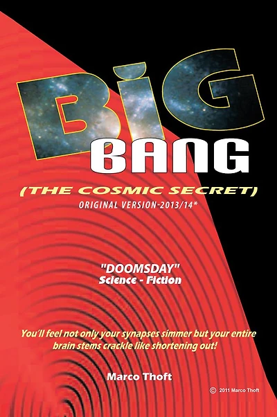 Big Bang [The Cosmic Secret]: Original Version-2013/14*