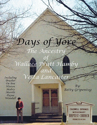 Days Of Yore: The Ancestry of Wallace Pratt Hamby And Vesta Lancaster