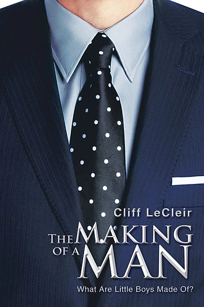 The Making of a Man: What Are Little Boys Made Of?