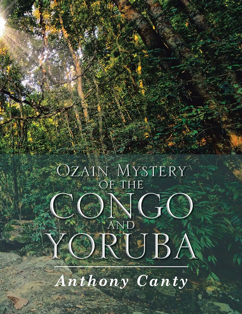 Ozain mystery of the Congo And Yoruba