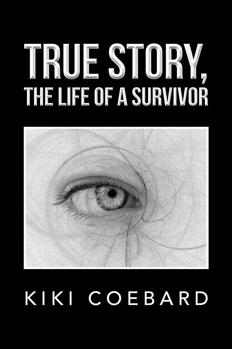 True Story, The Life of a Survivor