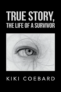True Story, The Life of a Survivor