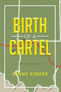 Birth of a Cartel