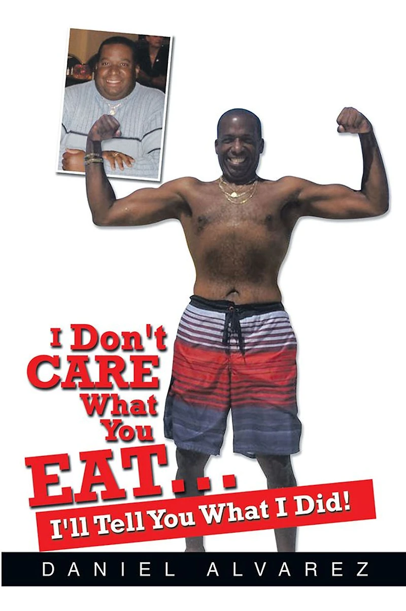 I Don't Care What You Eat... I'll Tell You What I Did!