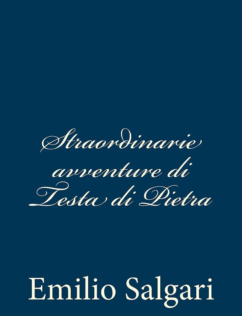 Straordinarie avventure di Testa Pietra