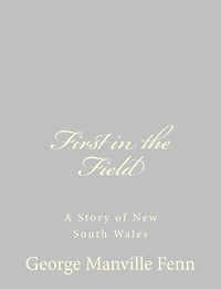 First the Field: A Story of New South Wales