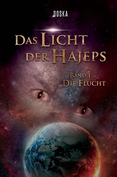 Das Licht der Hajeps: Die Flucht