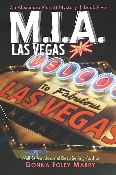 M.I.A. Las Vegas: An Alexandra Merritt Mystery