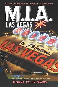 M.I.A. Las Vegas: An Alexandra Merritt Mystery