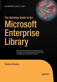the Definitive Guide to Microsoft Enterprise Library