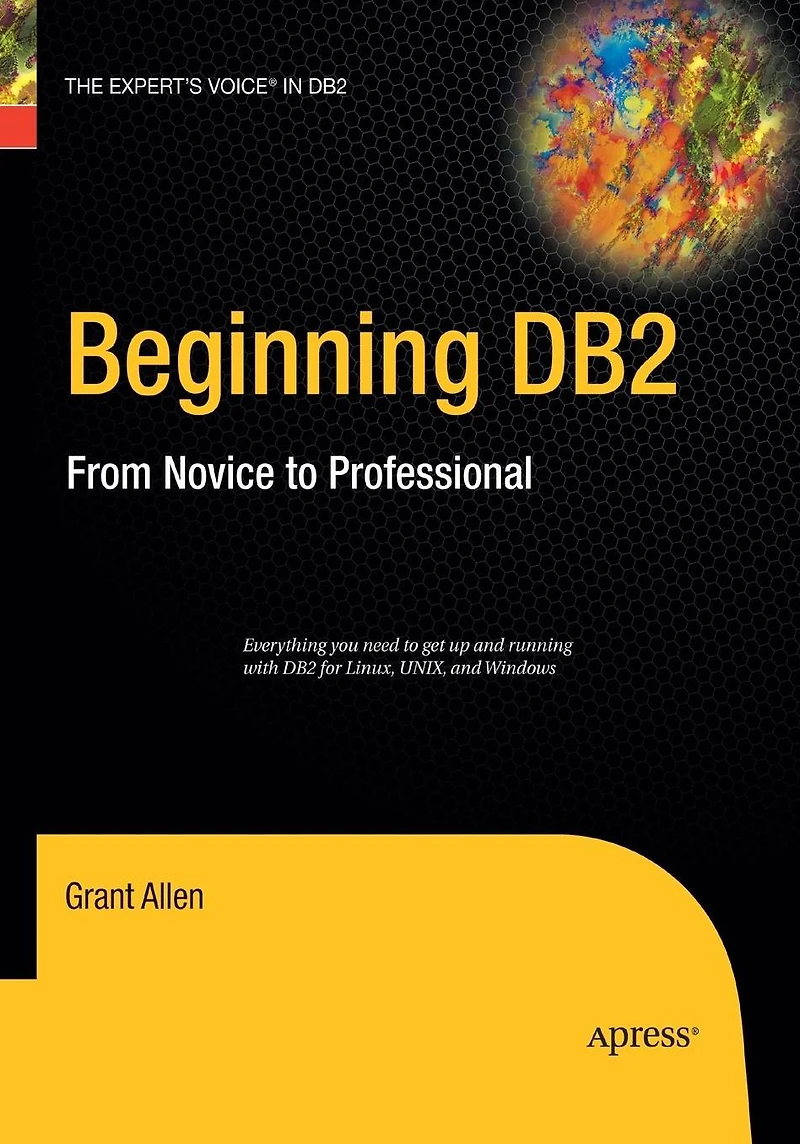 Beginning DB2: From Novice to Professional