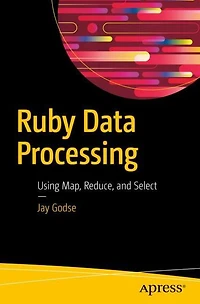 Ruby Data Processing: Using Map, Reduce, and Select