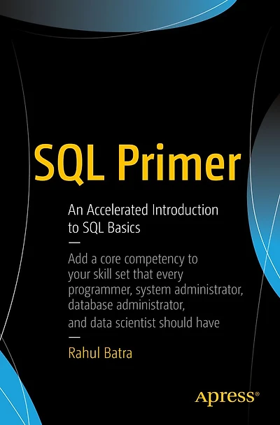 SQL Primer: An Accelerated Introduction to Basics