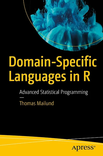 Domain-Specific Languages R: Advanced Statistical Programming