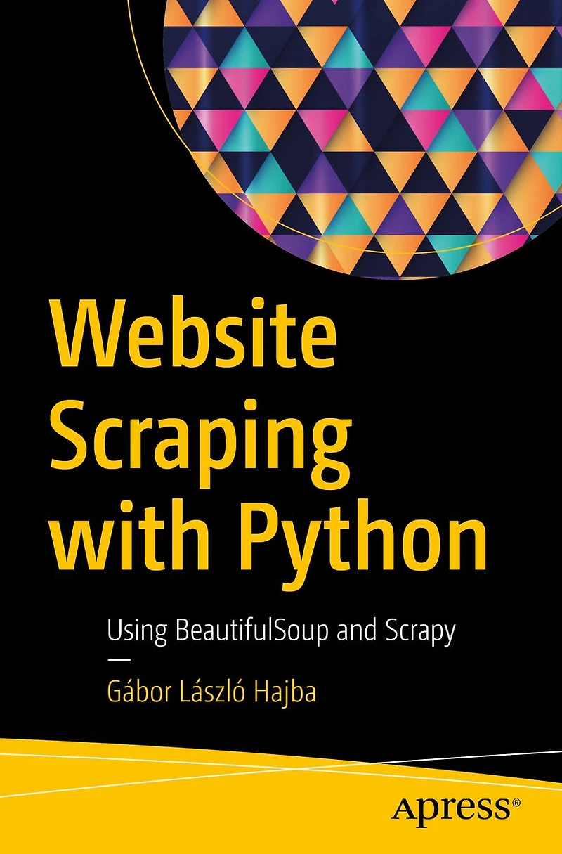 Website Scraping with Python: Using BeautifulSoup and Scrapy