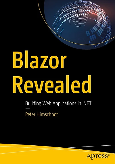 Blazor Revealed: Building Web Applications in .NET