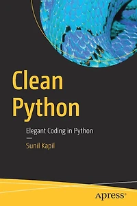 Clean Python: Elegant Coding Python
