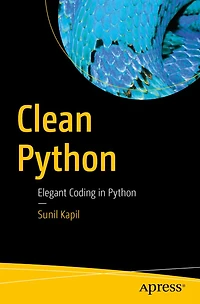 Clean Python: Elegant Coding Python