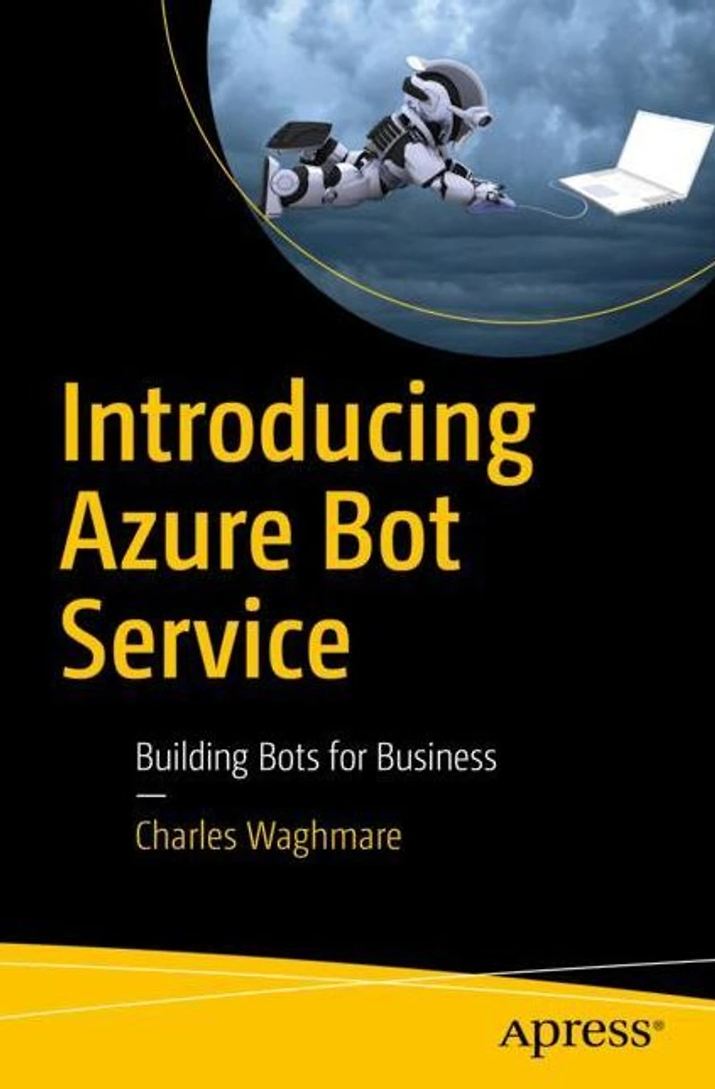 Introducing Azure Bot Service: Building Bots for Business