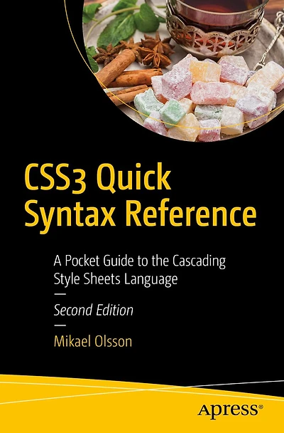 CSS3 Quick Syntax Reference: A Pocket Guide to the Cascading Style Sheets Language