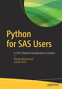 Python for SAS Users: A SAS-Oriented Introduction to